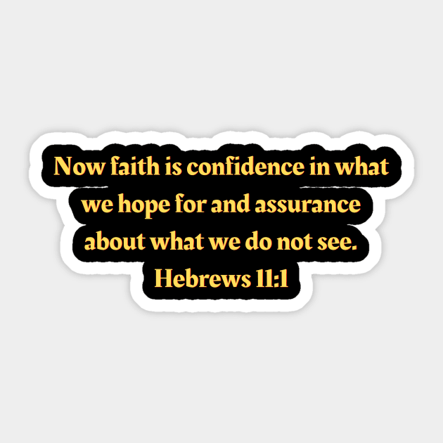 Bible Verse Hebrews 11:1 Sticker by Prayingwarrior